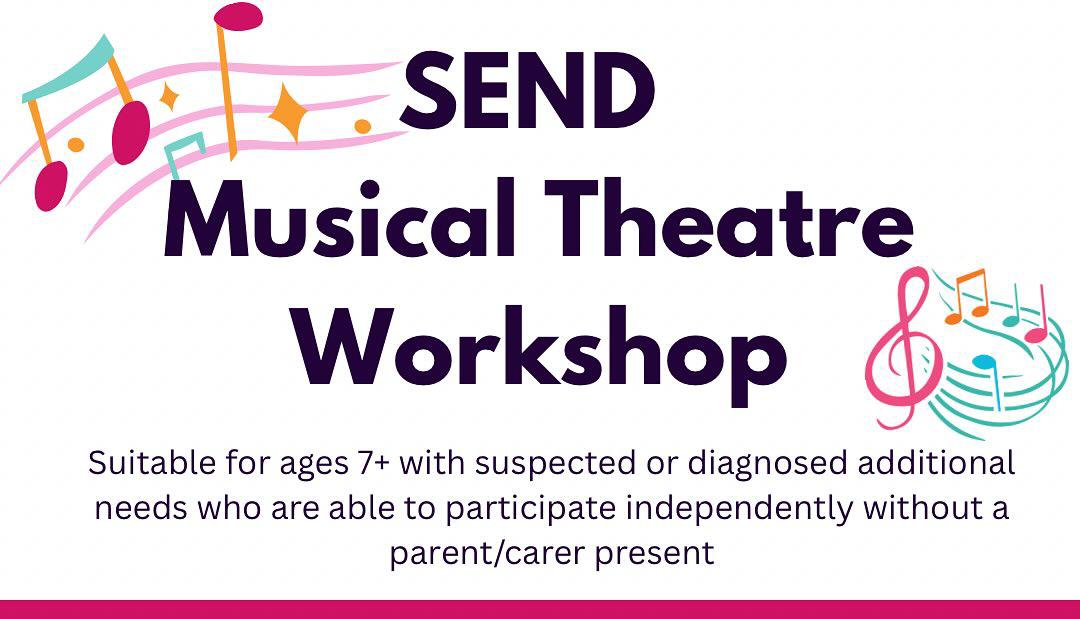 Flyer for SEND musical theatre workshop